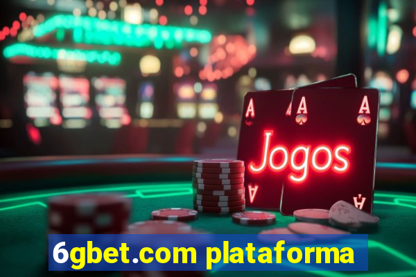 6gbet.com plataforma